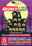 Arsenico e Vecchi Merletti - 25/10/25 Seregno (MB)