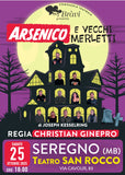 Arsenico e Vecchi Merletti - 25/10/25 Seregno (MB)