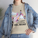 T-Shirt L'Aereo Pö Sfürtunat del Mond