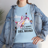 T-Shirt L'Aereo Pö Sfürtunat del Mond